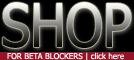 Click here to Shop for Beta Blockers